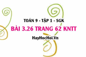 Bài 3.26 trang 62 Toán 9 tập 1 Kết nối tri thức